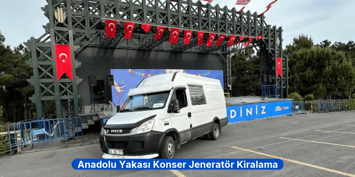 Anadolu Yakası Konser Jeneratör Kiralama